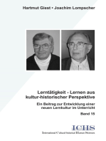 Lerntätigkeit - Lernen aus kultur-historischer Perspektive: Ein Beitrag zur Entwicklung einer neuen Lernkultur im Unterricht