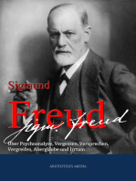 Siegmund Freud: Über Psychoanalyse, Vergessen, Versprechen, Vergreifen, Aberglaube und Irrtum