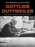 Gotfried Duttweiler: Mit einem Vorwort von Karl Lüönd