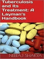 Tuberculosis and Its Treatment: A Layman’s Handbook