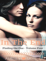 In The End (Finding the One - Volume Four): Finding the One, #4