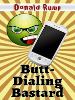 Butt-Dialing Bastard
