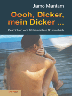 Oooh, Dicker, mein Dicker ...: Geschichten vom Blödhammel aus Brummelbach