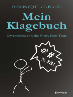 Mein Klagebuch: Unverschämt ehrliche Poetry-Slam-Texte