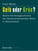 Gelb oder Grün?: Kleine Parteiengeschichte der besserverdienenden Mitte in Deutschland