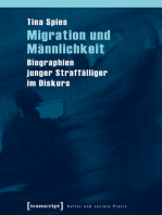Migration und Männlichkeit: Biographien junger Straffälliger im Diskurs