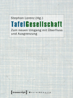 TafelGesellschaft: Zum neuen Umgang mit Überfluss und Ausgrenzung