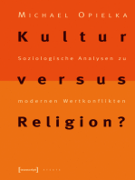 Kultur versus Religion?: Soziologische Analysen zu modernen Wertkonflikten