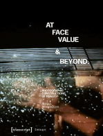 At Face Value and Beyond: Photographic Constructions of Reality