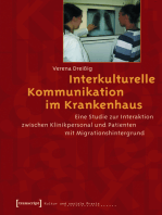 Interkulturelle Kommunikation im Krankenhaus: Eine Studie zur Interaktion zwischen Klinikpersonal und Patienten mit Migrationshintergrund