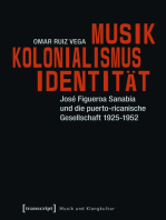 Musik - Kolonialismus - Identität: José Figueroa Sanabia und die puerto-ricanische Gesellschaft 1925-1952