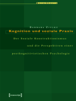 Kognition und soziale Praxis: Der Soziale Konstruktionismus und die Perspektiven einer postkognitivistischen Psychologie