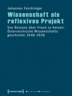 Wissenschaft als reflexives Projekt: Von Bolzano über Freud zu Kelsen: Österreichische Wissenschaftsgeschichte 1848-1938