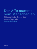 Der Affe stammt vom Menschen ab: Philosophische Etüden über unsere Vorurteile