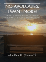 No Apologies, I Want More!: Reflections On Moving Towards "This, That or It - Our Something More"