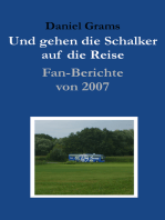 Und gehen die Schalker auf die Reise: Fan-Berichte von 2007