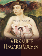 Verkaufte Ungarmädchen: Historischer Roman - Geschichte des Mädchenhandels nach dem Ersten Weltkrieg