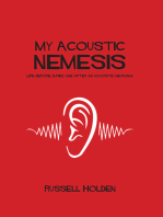 My Acoustic Nemesis: Life Before, During And After An Acoustic Neuroma