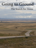 Going to Ground: The Search for Home