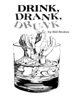 Drink, Drank, Drunk