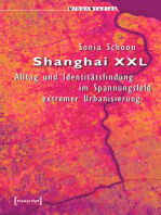 Shanghai XXL: Alltag und Identitätsfindung im Spannungsfeld extremer Urbanisierung