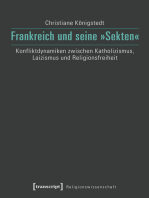 Frankreich und seine »Sekten«: Konfliktdynamiken zwischen Katholizismus, Laizismus und Religionsfreiheit