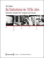 Die Stadtsinfonien der 1920er Jahre: Architektur zwischen Film, Fotografie und Literatur