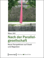 Nach der Parallelgesellschaft: Neue Perspektiven auf Stadt und Migration