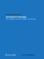 Symptom Design: Vom Zeigen und Sich-Zeigen der Dinge