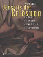 Jenseits der Erlösung: Die Wiederkehr der Religion und die Zukunft des Christentums