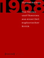 1968: Von Texten und Theorien aus einer Zeit euphorischer Kritik