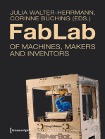 FabLab: Of Machines, Makers and Inventors
