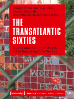 The Transatlantic Sixties: Europe and the United States in the Counterculture Decade
