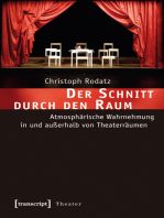 Der Schnitt durch den Raum: Atmosphärische Wahrnehmung in und außerhalb von Theaterräumen