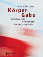 Körper Gabe: Ambivalente Ökonomien der Organspende