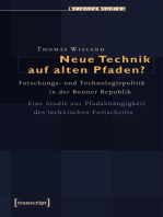 Neue Technik auf alten Pfaden?: Forschungs- und Technologiepolitik in der Bonner Republik. Eine Studie zur Pfadabhängigkeit des technischen Fortschritts