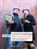 Altern ist Zukunft!: Leben und Arbeiten in einer alternden Gesellschaft