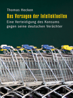 Das Versagen der Intellektuellen: Eine Verteidigung des Konsums gegen seine deutschen Verächter