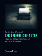 Der öffentliche Autor: Über die Selbstinszenierung von Schriftstellern