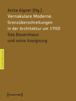 Vernakulare Moderne: Grenzüberschreitungen in der Architektur um 1900. Das Bauernhaus und seine Aneignung