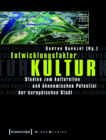 Entwicklungsfaktor Kultur: Studien zum kulturellen und ökonomischen Potential der europäischen Stadt