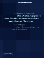 Die Abhängigkeit der Sozialwissenschaften von ihren Medien: Grundlagen einer kommunikativen Sozialforschung