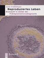 Reproduziertes Leben: Biomacht in Zeiten der Präimplantationsdiagnostik