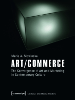 Art/Commerce: The Convergence of Art and Marketing in Contemporary Culture
