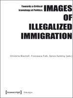 Images of Illegalized Immigration: Towards a Critical Iconology of Politics