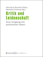 Kritik und Leidenschaft: Vom Umgang mit politischen Ideen