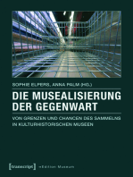 Die Musealisierung der Gegenwart: Von Grenzen und Chancen des Sammelns in kulturhistorischen Museen