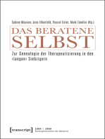 Das beratene Selbst: Zur Genealogie der Therapeutisierung in den ›langen‹ Siebzigern