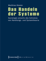 Das Handeln der Systeme: Soziologie jenseits des Schismas von Handlungs- und Systemtheorie