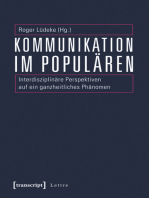 Kommunikation im Populären: Interdisziplinäre Perspektiven auf ein ganzheitliches Phänomen